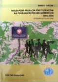 Nielegalna migracja cudzoziemców na pograniczu polsko-niemieckim 1996-2000