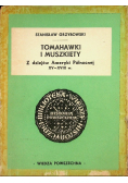 Tomahawki i muszkiety Z dziejów Ameryki Północnej XV - XVIII w.