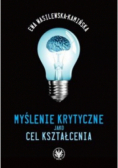 Myślenie krytyczne jako cel kształcenia
