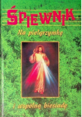 Śpiewnik na pielgrzymkę i wspólną biesiadę