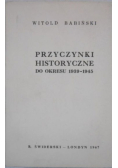 Przyczynki historyczne do okresu 1939 - 1945