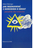 Jak rozmawiać z dzieckiem o Bogu