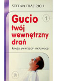 Gucio twój wewnętrzny drań