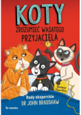 Koty. Zrozumieć wąsatego przyjaciela