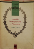 Uczelnia weterynaryjna w Warszawie 1840 - 1965