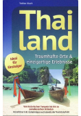 Thailand: traumhafte Orte einzigartige Erlebnisse