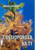 Z osteoporozą na ty