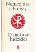Nemezjusz z Emezy O naturze ludzkiej