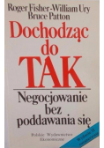 Dochodząc do TAK. Negcjowanie bez poddawania się