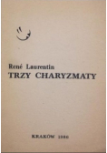 Trzy charyzmaty Rozeznawania Uzdrawiania Wiedzy