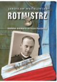 Rotmistrz Ilustrowana biografia Witolda Pileckiego