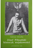 Józef Piłsudski historyk wojskowości