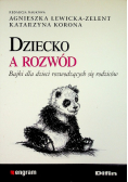 Dziecko a rozwód. Bajki dla dzieci rozwodzących się rodziców