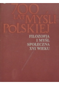 700 lat myśli Polskiej Filozofia i myśl społeczna XVI w
