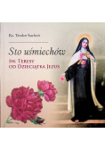 Sto uśmiechów Św Teresy od Dzieciątka Jezus