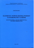 Elementy nowoczesnej wiedzy o sterowaniu ludźmi