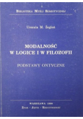 Modalność w logice i w filozofii. Podstawy ontyczne