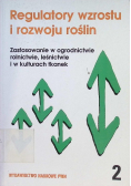 Regulator wzrostu i rozwoju roślin Tom 2