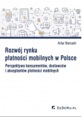 Rozwój rynku płatności mobilnych w Polsce