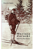Mariusz Zaruski Opowieść biograficzna