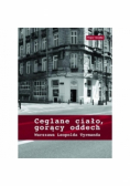 Ceglane ciało, gorący oddech