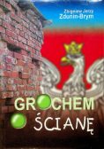 Grochem o ścianę