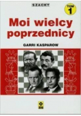 Moi wielcy poprzednicy Tom I