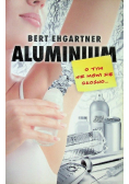 Aluminium O tym nie mówi się głośno