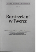 Rozstrzelani w Twerze Tom III