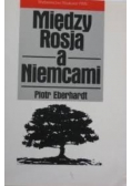 Między Rosją a Niemcami
