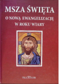 Msza święta o nową Ewangelizację w roku wiary