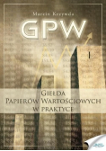 GPW i giełda papierów wartościowych w praktyce Tom 1