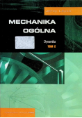 Mechanika ogólna Tom 2 Dynamika