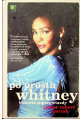 Po prostu Whitney Historia supergwiazdy