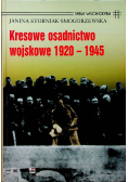 Kresowe osadnictwo wojskowe 1920 - 1945