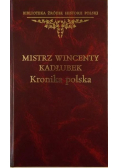 Mistrz Wincenty Kadłubek Kronika Polska