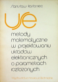 Metody matematyczne w projektowaniu układów elektronicznych o parametrach rozłożonych