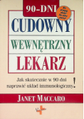 Cudowny wewnętrzny lekarz  jak skutecznie w 90 dni naprawić układ immunologiczny