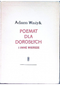 Ważyk Adam  Poemat dla dorosłych i inne wiersze