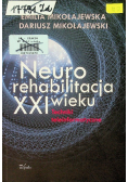 Neurorehabilitacja XXI wieku