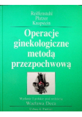 Operacje ginekologiczne metodą przezpochwową
