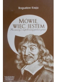 Mówię więc jestem