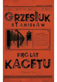 Pięć lat kacetu