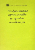 Biodynamiczna uprawa roślin w ogrodzie