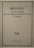 Biuletyn. Głównej komisji badania zbrodni hitlerowskich w Polsce Tom XIX
