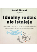 Idealny rodzic nie istnieje