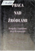Praca nad źródłami Konspekty i scenariusze lekcji dla nauczycieli