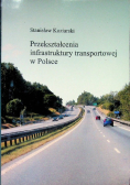 Przekształcenia infrastruktury transportowej w Polsce