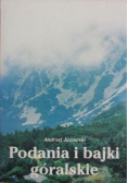 Podania i bajki góralskie
