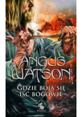 Gdzie boją się iść bogowie